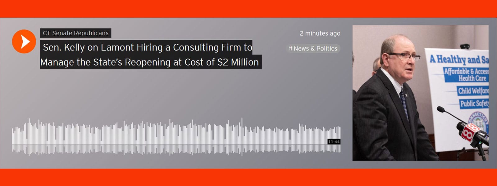 Sen. Kelly on Lamont Hiring a Consulting Firm to Manage the State’s Reopening at Cost of $2 Million - CT Senate Republic