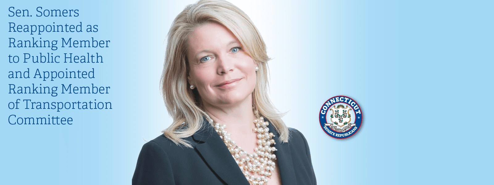 Sen. Somers Reappointed as Ranking Member to Public Health and Appointed Ranking Member of Transportation Committee - CT Senate Republic