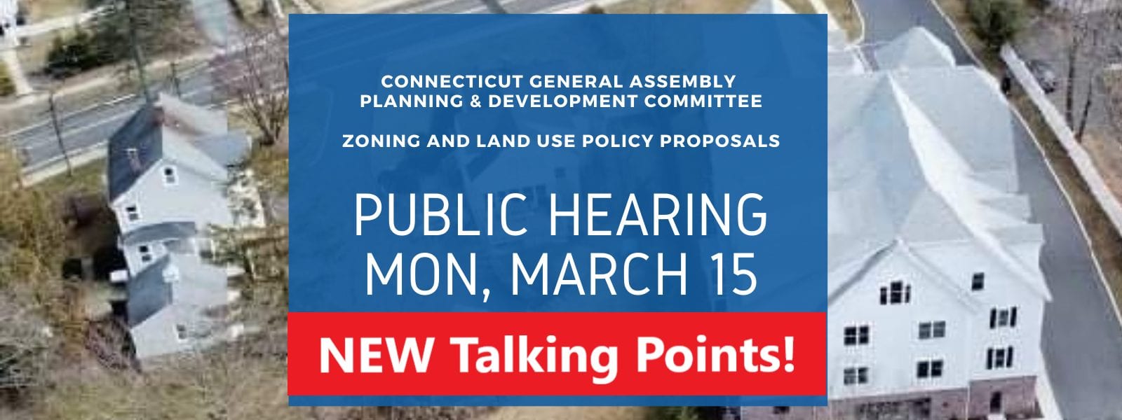 PUBLIC HEARING: Local Zoning (8-2) & Affordable Housing (8-30g) Mon, 3/15 - CT Senate Republic