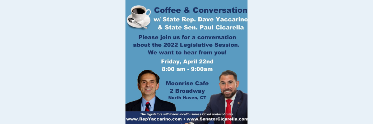 Join me in North Haven: Coffee & Conversation on April 22 - CT Senate Republic