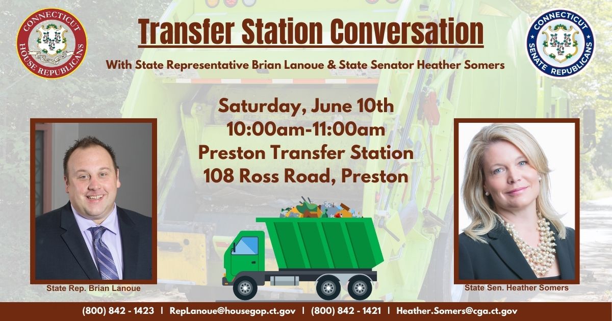 Preston Lawmakers to Host Saturday Discussion at Transfer Station - CT Senate Republic
