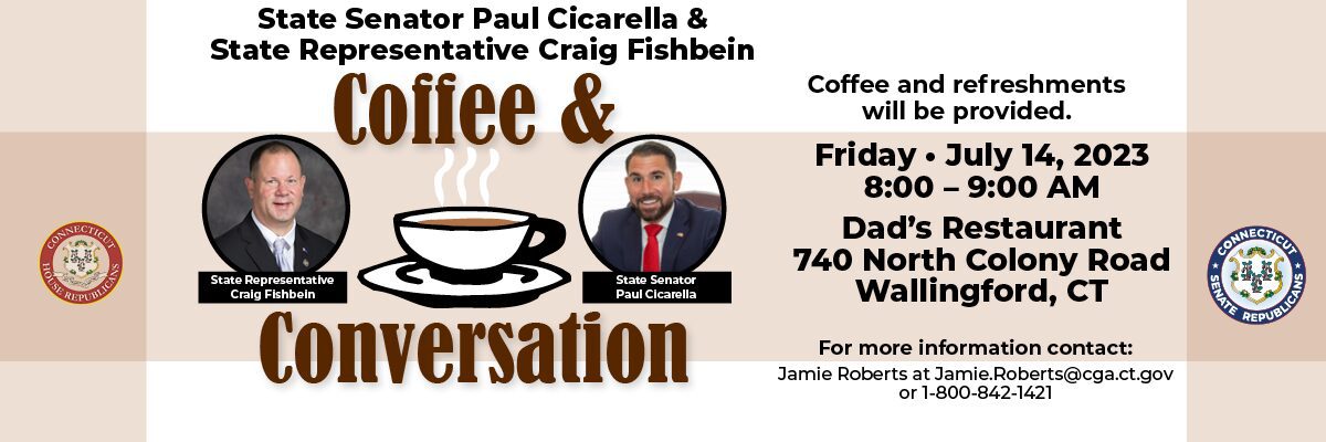 Coffee & Conversation in Wallingford – July 14 - CT Senate Republic