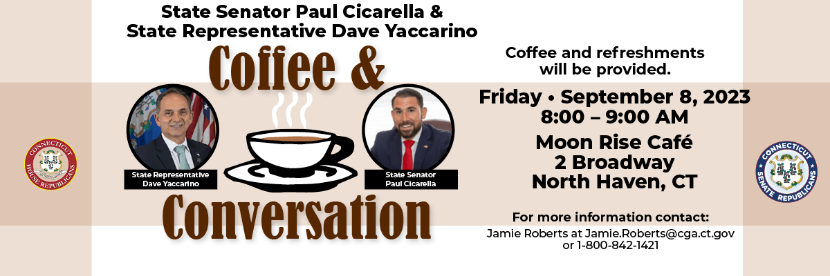 Join me in North Haven on Sept. 8 – Coffee & Conversation - CT Senate Republic