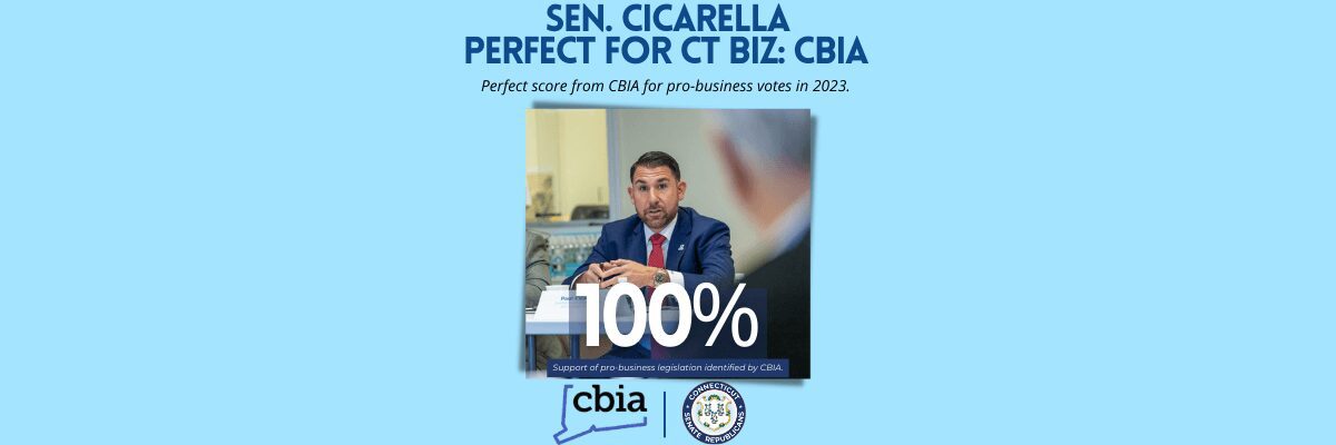 Sen. Cicarella Receives Perfect Score for Voting Record on Jobs & Economic Growth - CT Senate Republic