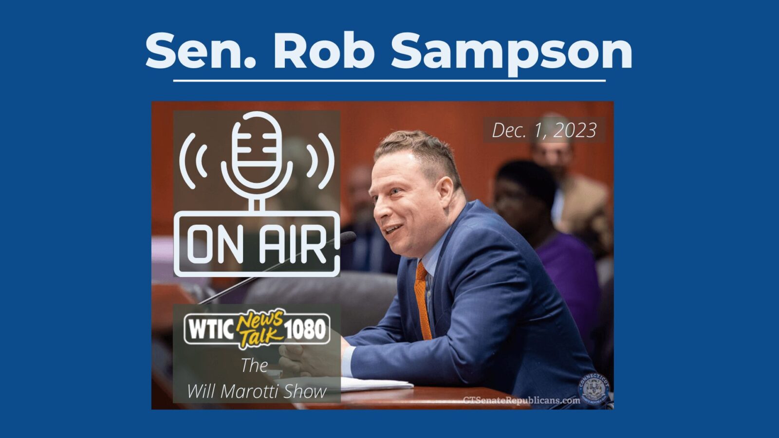 Listen | Sen. Sampson joins WTIC to discuss failure of Gov.’s proposed EV mandate & what’s next (12/1/2023) - CT Senate Republic