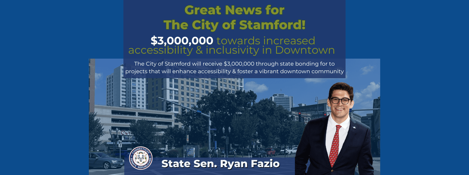 Senator Fazio Celebrates $3 Million for Increased Accessibility & Inclusivity in Downtown Stamford - CT Senate Republic
