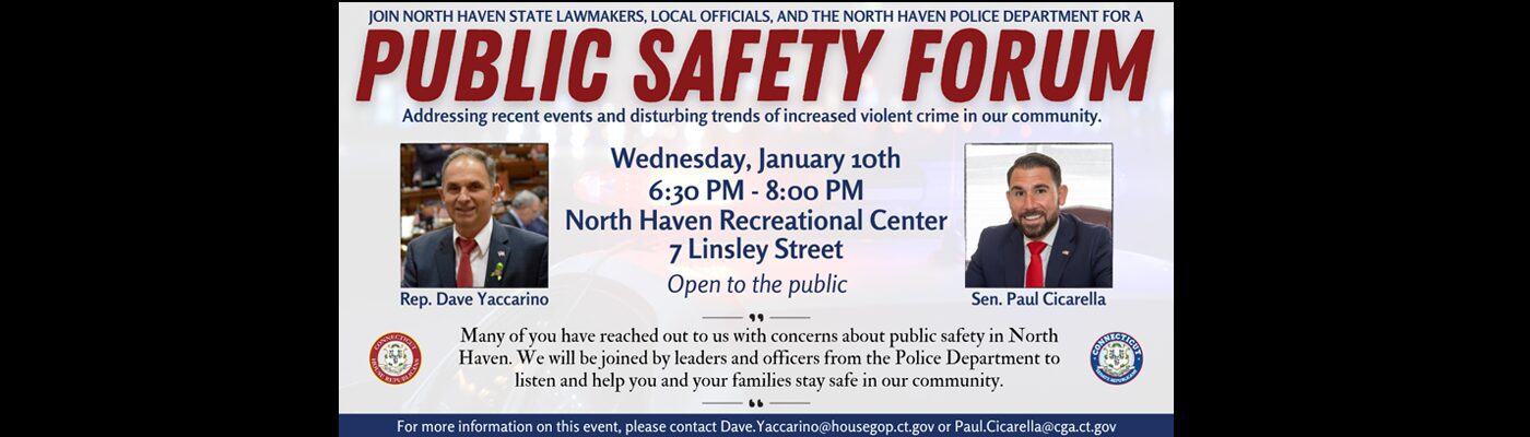 North Haven Public Safety Forum: Jan. 10 - CT Senate Republic