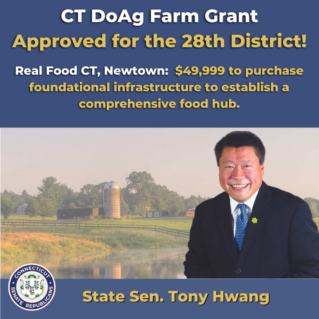Senator Hwang Announces Grant Funding Approved for Real Food CT in Newtown - CT Senate Republic