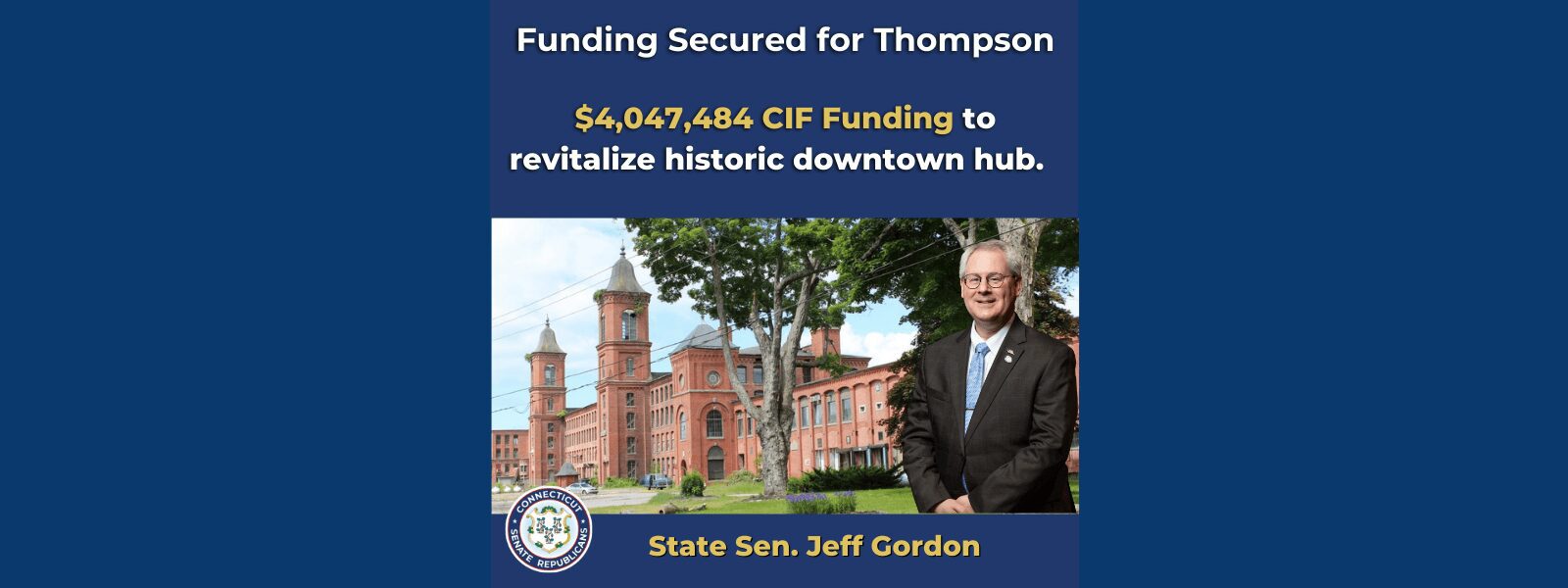 Sen. Gordon Applauds $4 Million Investment in Thompson - CT Senate Republic