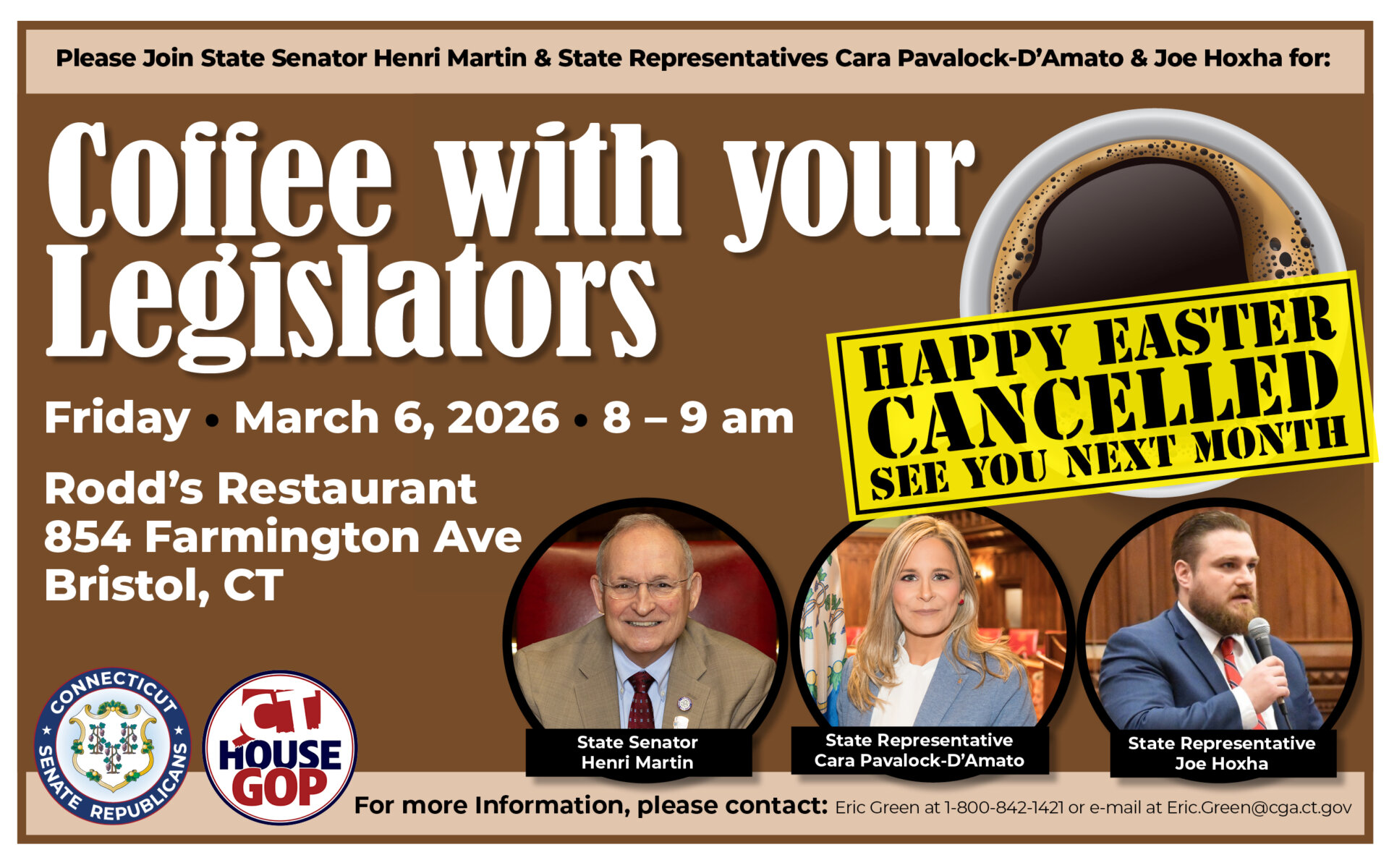 Coffee with your Legislators at Rodd’s Restaurant in Bristol has been cancelled due to the Easter Holiday. See you next month! - CT Senate Republic