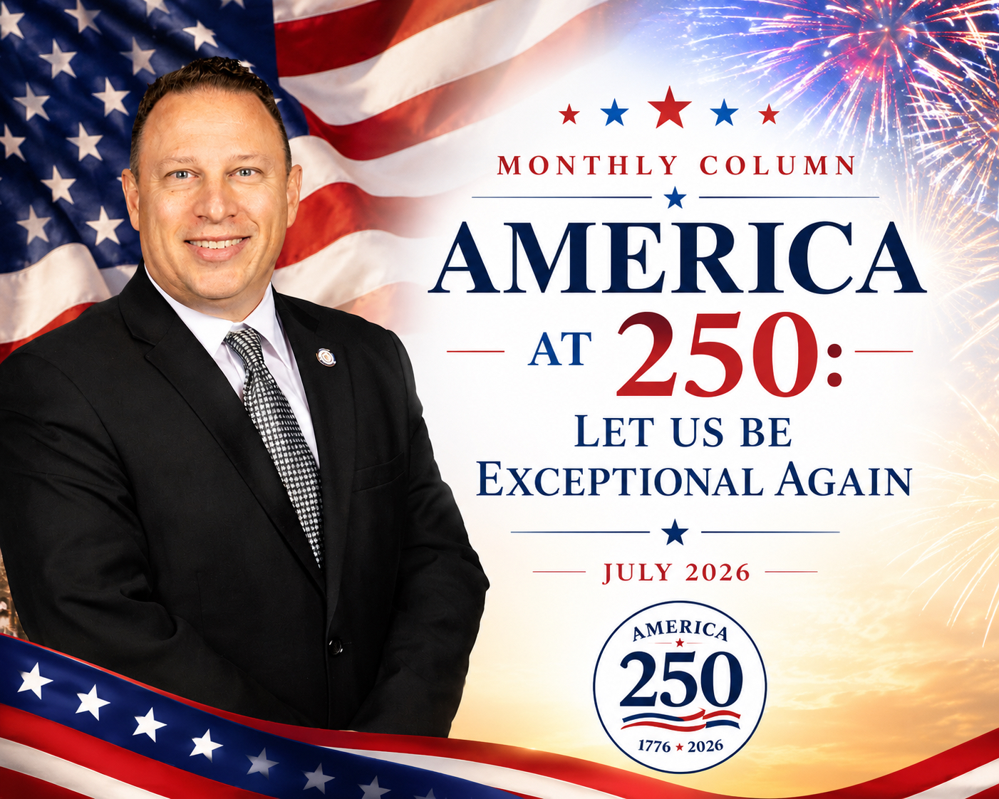 Latest Column | ‘America at 250: Let Us Be Exceptional Again’ (July 2026) - CT Senate Republic