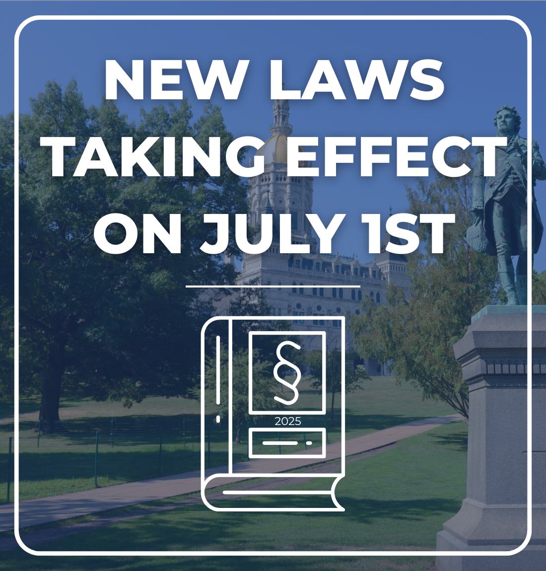 New Laws Taking Effect July 1 - CT Senate Republic