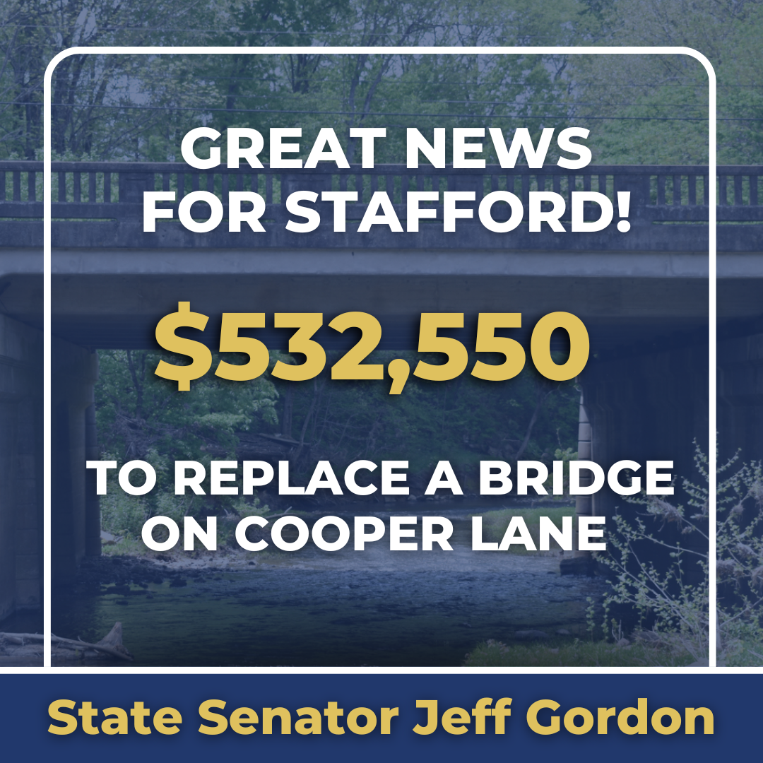 Senator Jeff Gordon Applauds $532,550 State Grant for Stafford Bridge Replacement - CT Senate Republic